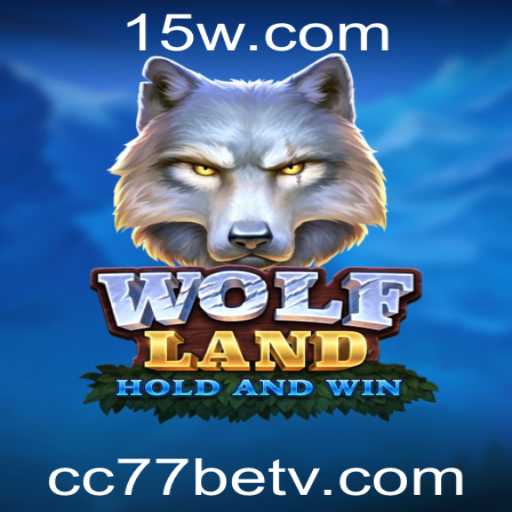 WolfLand: O Aventuroso Mundo do CC77bet